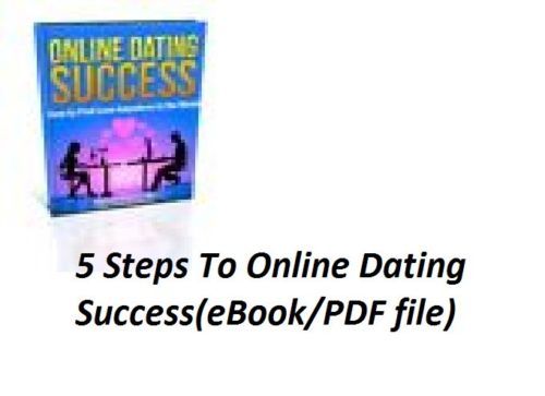 Product picture 5 Steps To Online Dating Success